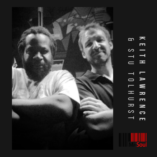 Dub Organiser / Keith Lawrence & Stu Tolhurst / Mi-Soul Radio /  Wed 11pm - 1am / 09-02-2022