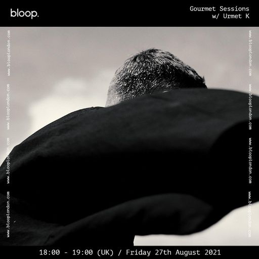 GoUrmet Sessions w/ Urmet K - 27.08.21