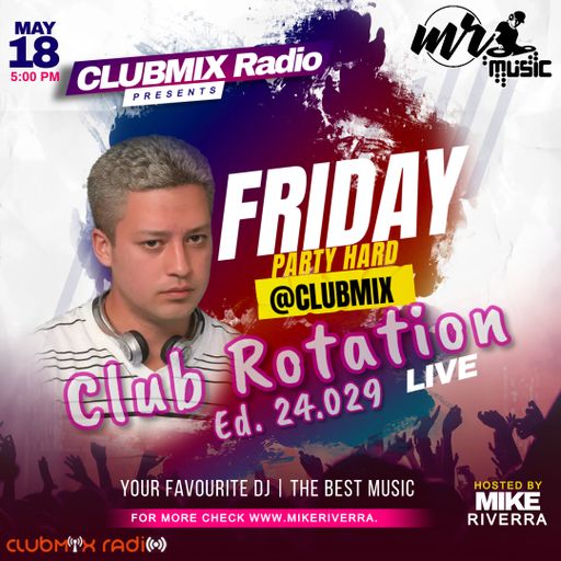 Mike Riverra - Club Rotation Live 24.029 (Club House)