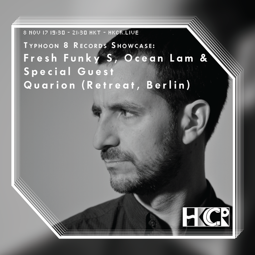 Typhoon 8 Records Showcase: Fresh Funky S, Ocean Lam & Special Guest: Quarion