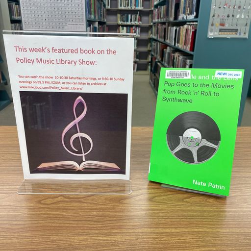 Polley Music Library Show: The Needle and the Lens