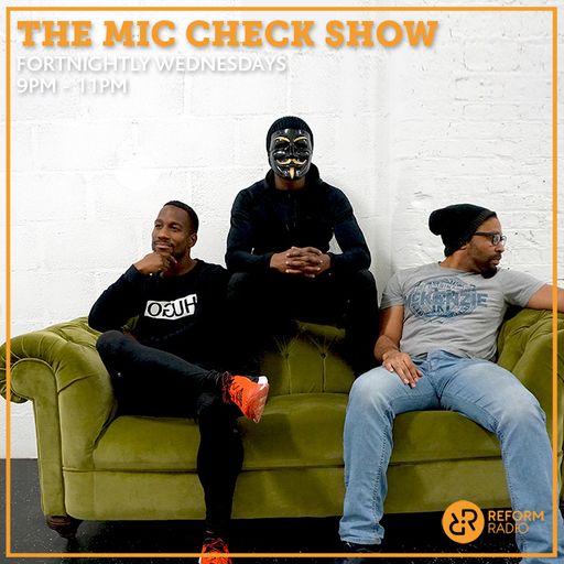The Mic Check Show 10th June 2020