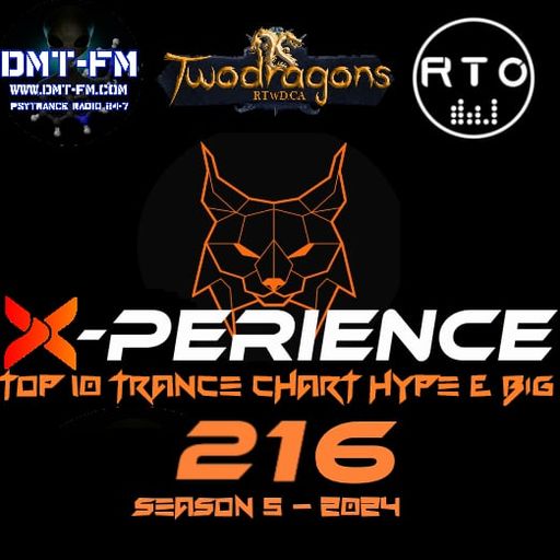 X-PERIENCE TOP 10 TRANCE CHART 216 HYPE & BIG Radio TwoDragons 31.10.2024