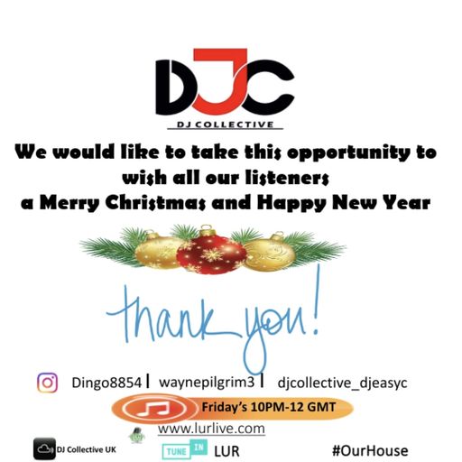 The DJ Collective - Christmas In Our 'House'- Luton Urban Radio