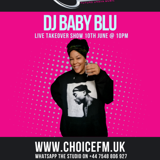 Choice FMUK - DJ Baby Blu 14.06.2025
