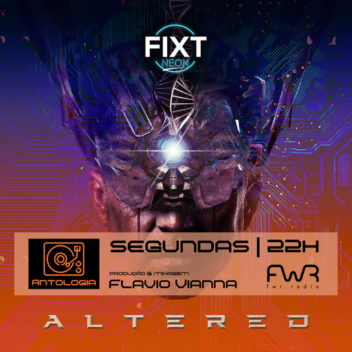 Antologia 104 - FiXT Neon Altered - 14.10.2024