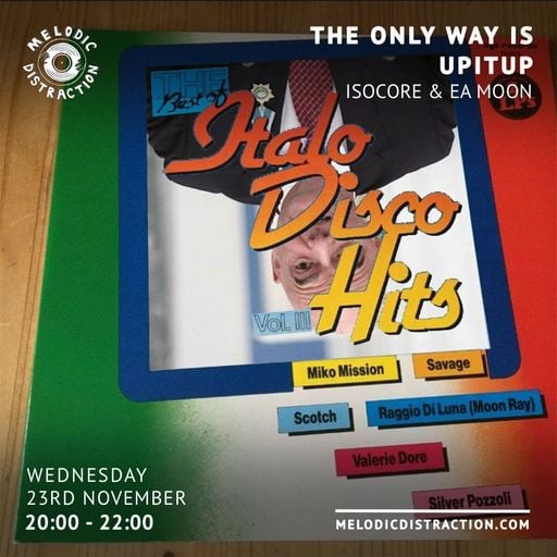 The Only Way Is Upitup with Isocore & EA Moon (November '22)