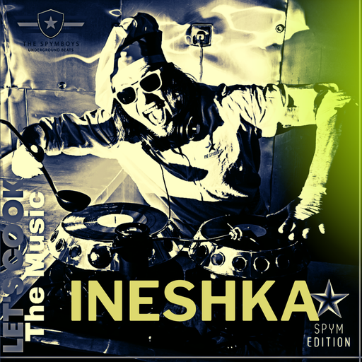 LET'S COOK THE MUSIC PRESENTS INESHKA B2B SPYMBOYS