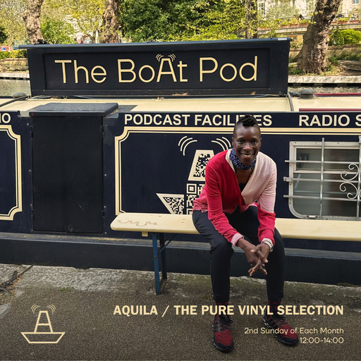 Aquila | The Pure Vinyl Selection | The BoAt Pod | April 2025