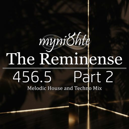 The Reminense 456.5 - Part 2