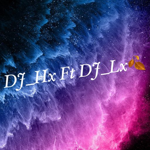 DJ_HxFt DJ_Lx [你會遇見更好的人•原來我是第三者•那個人•你根本不懂•Chon Kik]