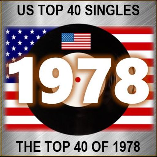 THE TOP 40 SINGLES OF 1978 [USA] *SELECT EARLY ACCESS*