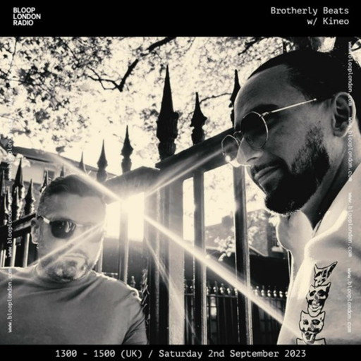 Brotherly Beats w/ Kineo - 02.09.23