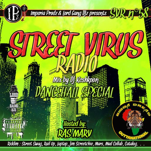 Street Virus Radio 58 (Dancehall Special) - Hosted by Ras Marv' from Bigga Dread