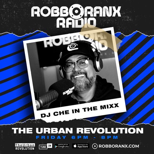 The Urban Revolution Show (Robbo Ranx Radio 21|10|22)