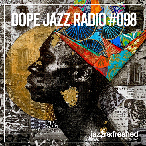 DOPE JAZZ RADIO #098