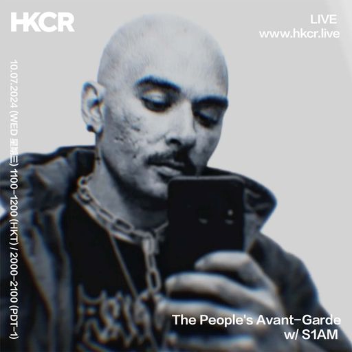 The People's Avant-Garde w/ S1AM - 10/07/2024