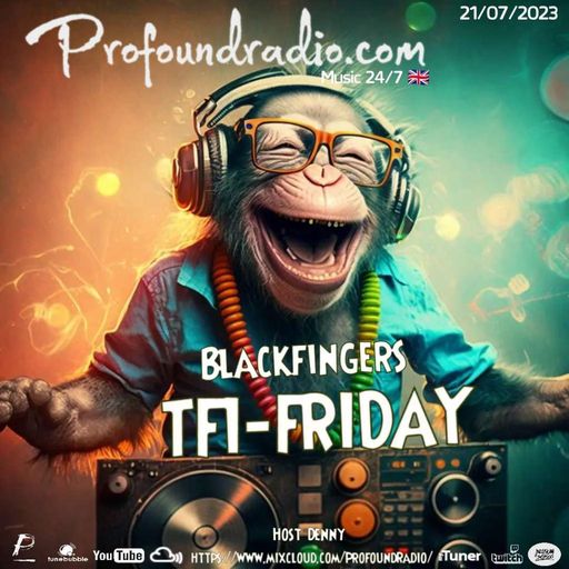 BLACKFINGERS ON TFI FRIDAY 21/7/23