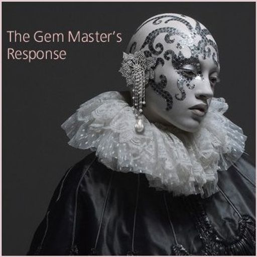 The Gem Master's Response