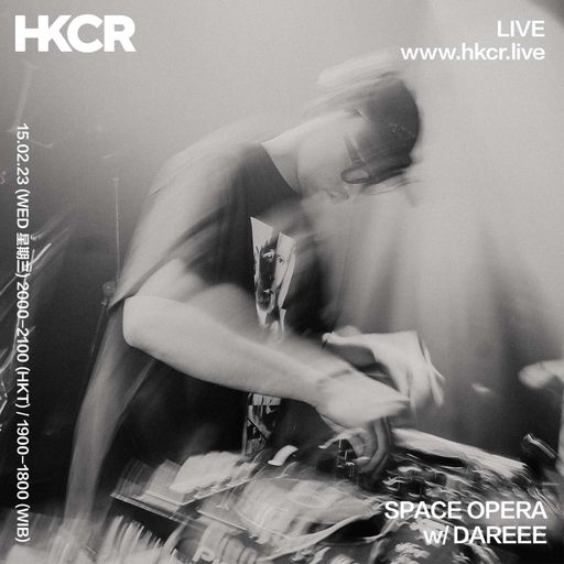 SPACE OPERA w/ DAREEE - 15/02/2023
