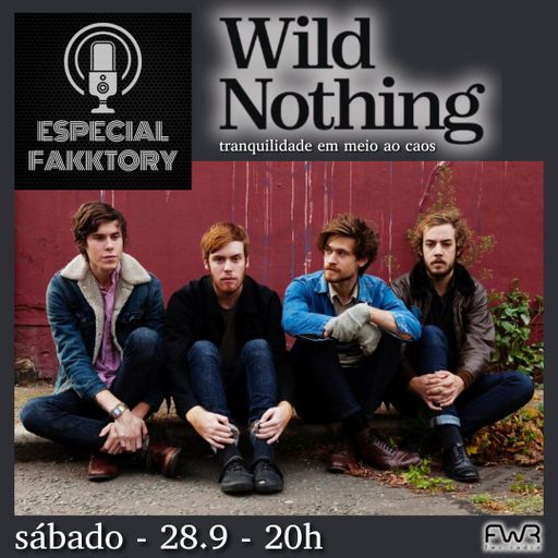 Especial Fakktory - Wild Nothing - 28.9.2024