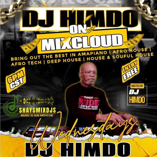 DJ HimDo "The Cave Session"   (07/16/2025) #SHAYSMIXDJS
