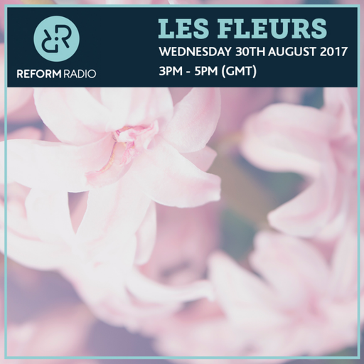 Les Fleurs 30th August 2017