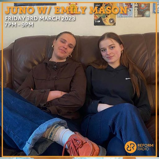 JUNO w/ Emily Mason 3rd March 2023