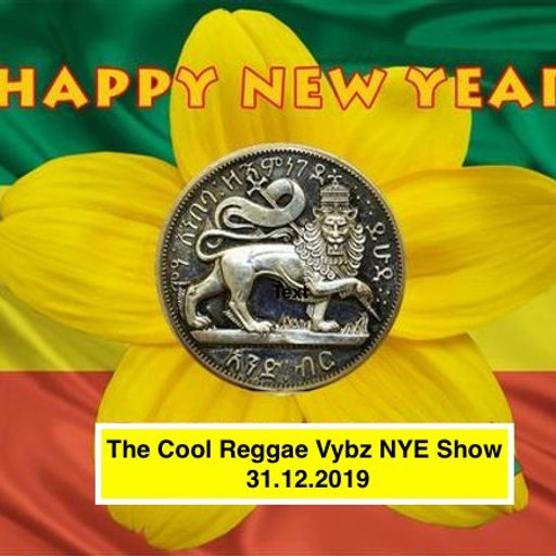 The Cool Reggae Vybz NYE Show No 39 (31st December 2019) on The Music Galaxy Radio (MGR)