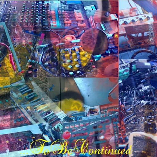 #ShelterInPlace: ...To Be Continued #16 - May 18th 2020