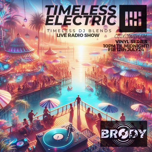 Timeless Electric Radio Show 12th July 24