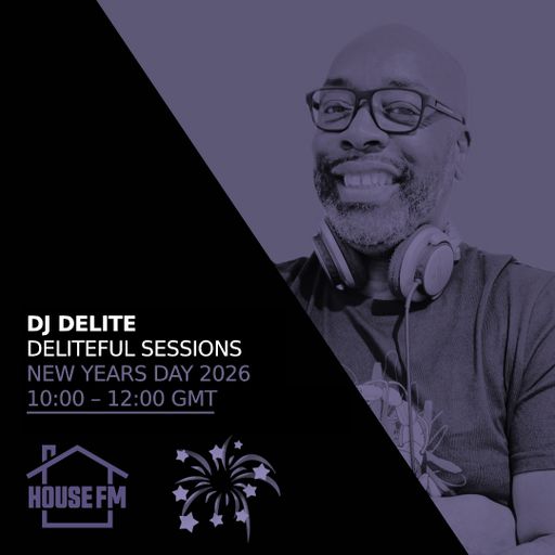DJ Delite - Deliteful Sessions - New Years Day Special 01 JAN 2026