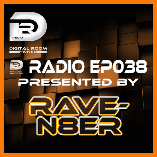 Digital Room Radio EP038 mixed by Rave-N8er