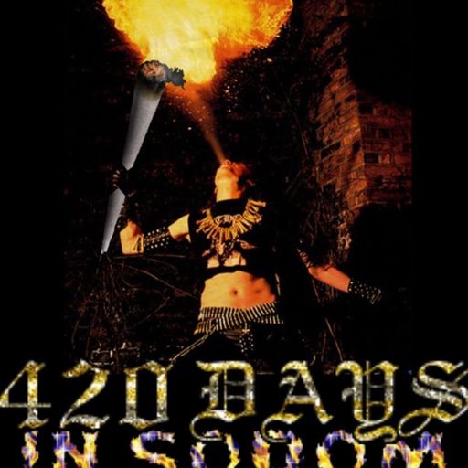 420 Days in Sodom (08.21.2022)