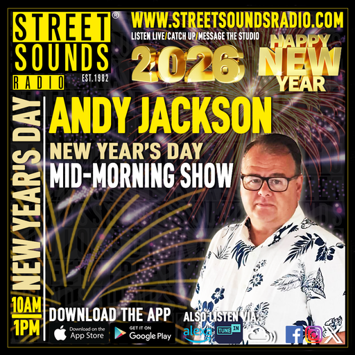 New Year's Day Mid-Morning Show with Andy Jackson on Street Sounds Radio 1000-1300 01/01/2026