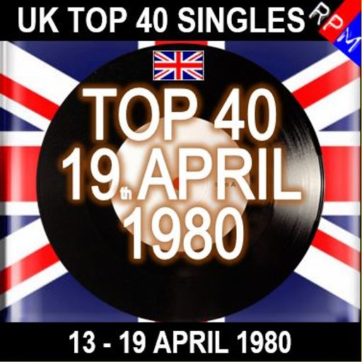UK TOP 40 : 13 - 19 APRIL 1980