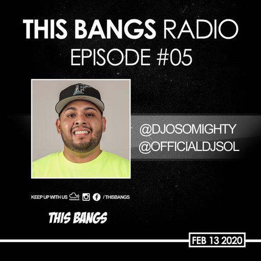 THIS BANGS EPISODE 5 [2-13-2020]
