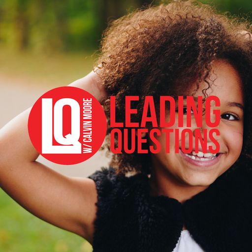 Leading Questions: S4 E6 | How Black Lives Matter: Family
