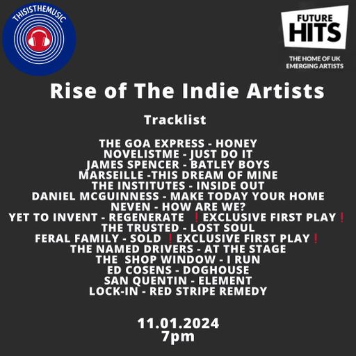 RISE OF THE INDIE ARTISTS 11.01.2024