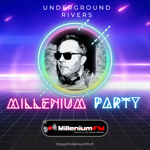 THE SPYMBOYS On Millenium FM - Electro Dj Web Radio [ UNDERGROUND RIVERS #11 ] Millenium Party