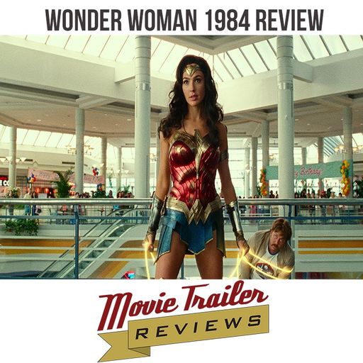 Movie Review: Wonder Woman 1984
