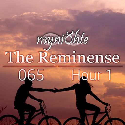 The Reminense 065 - Hour 1