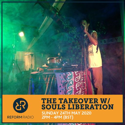 The Takeover w/ Souls Liberation 24th May 2020