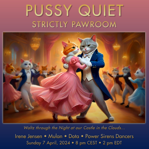 Pussy Quiet 07-04-2024