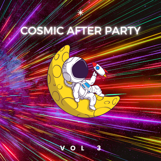 Cosmic After Party Vol.3