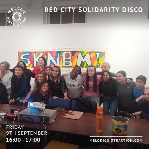 Red City Solidarity Disco with Theo Temple and Ellie Jane (Sep '23)