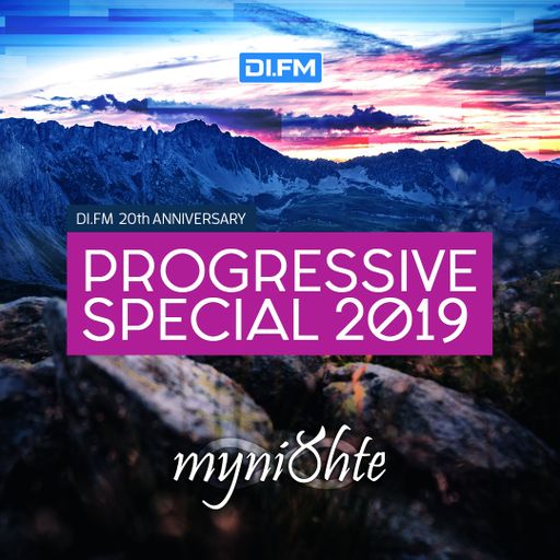 myni8hte @ DI.FM 20th Anniversary Progressive Special - Mix Set