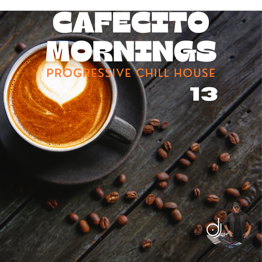 Cafecito Mornings Progressive Chill House Mix 2024.13