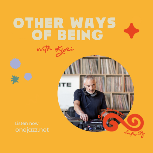 Kyri R2 presents: Other Ways Of Being (21 August 2025)