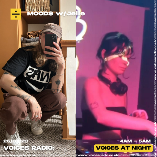 MOOD$ w/ Jellie - 26/07/23 - Voices Radio
